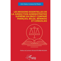 Les missions essentielles de la juridiction administrative suprême: en droit comparé français, belge, béninois et congolais