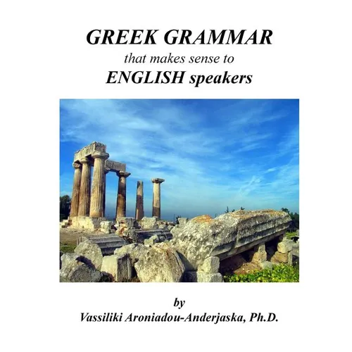 Greek Grammar that makes sense to English speakers