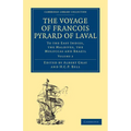 The Voyage of Francois Pyrard of Laval to the East Indies, the Maldives, the Moluccas and Brazil - Volume 2
