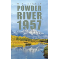 Powder River, 1957