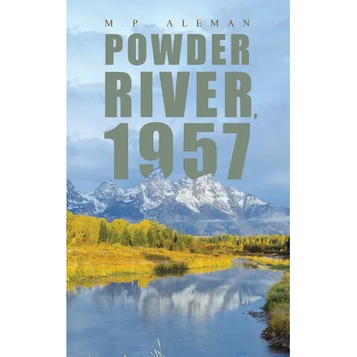 Powder River, 1957