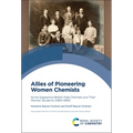 Allies of Pioneering Women Chemists: Some Supportive British Male Chemists and Their Women Students (1880-1930)