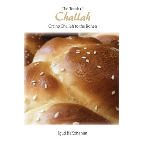The Torah of Challah: Giving Challah to the Kohen