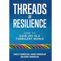 Threads of Resilience: How to Have Joy in a Turbulent World