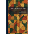 Mrs. Grundy Is Dead