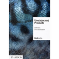 Unelaborated Products: Definition and Classification