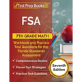 FSA 7th Grade Math Workbook and Practice Test Questions for the Florida Standards Assessment [Seventh Edition]