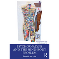 Psychoanalysis and the Mind-Body Problem