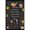 Chistes tontos y divertidos para niños de 4 a 16 años.