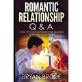 Romantic Relationship Q & A: Over 121 Common Relationship Questions to Test Your Compatibility