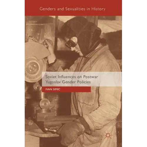 Soviet Influences on Postwar Yugoslav Gender Policies