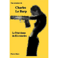 Une aventure de Charles Le Barp - Le Frise donne du fil a retordre