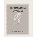 The Mackennas of Truagh, Revised Edition