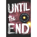 Until the End