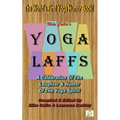Yoga Laffs: The Laughter of Yoga
