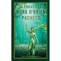 The Evolution of Nora O'Brien Pacheco