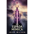 La Espada Mímica