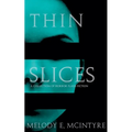 Thin Slices: A Collection of Horror Flash Fiction