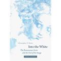 Into the White: The Renaissance Arctic and the End of the Image