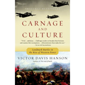 Carnage and Culture: Landmark Battles in the Rise to Western Power