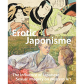 Erotic Japonisme: The Influence of Japanese Sexual Imagery on Western Art
