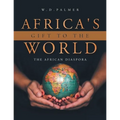 Africa's Gift to the World