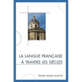 La Langue Française À Travers Les Siècles