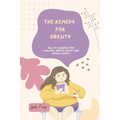 The Remedy for Obesity: How to conquer food cravings, reduce weight and regain energy