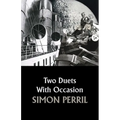 Two Duets With Occasion