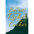 Les Secrets Que Les Riches Veulent Te Cacher