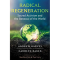 Radical Regeneration: Sacred Activism and the Renewal of the World