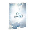 Your Life With Cancer