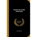 Histoire du Conflit Américaine
