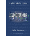 Explorations Expanded (Bereishit)
