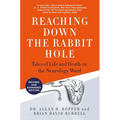 Reaching Down the Rabbit Hole: Tales of Life and Death on the Neurology Ward