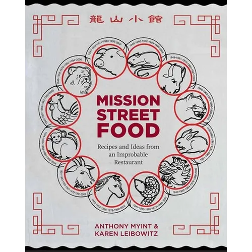 Mission Street Food: Recipes and Ideas from an Improbable Restaurant