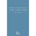 Writings on Organization and Mass Line