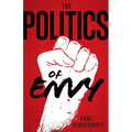 The Politics of Envy
