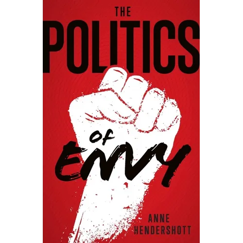 The Politics of Envy