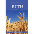 Ruth: A Story of God's Redeeming Love