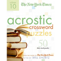 The New York Times Acrostic Puzzles Volume 10: 50 Engaging Acrostics from the Pages of the New York Times