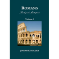 Romans: Theological Masterpiece (Volume 1)