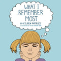 What I Remember Most