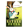 Little Peter: A Christmas Morality (Warmhearted Book for a Child of Any Age)