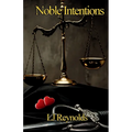 Noble Intentions