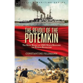 The Revolt of the Potemkin: the Naval Revolt of 1905 Which Heralded the Russian Revolution