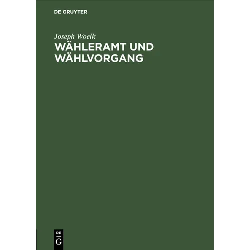Wähleramt Und Wählvorgang - Hardcover