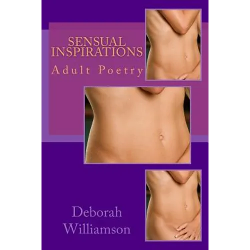 Sensual Inspirations: Erotic Poetry