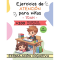 Ejercicios de atención para NIÑOS. Estimulación cognitiva.: Juegos para ejercitar la Mente y mejorar la Concentración. TDAH.