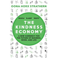 The Kindness Economy: A new currency for the future of business, work and life